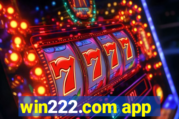 win222.com app